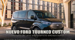 NUEVO FORD TOURNEO CUSTOM